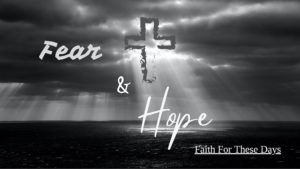Fear & Hope Teaching Series