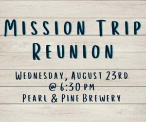 Mission Trip Reunion @ Pearl and Pine Brewery
