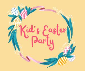 Kid's Easter Party